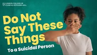 What Not To Say To A Suicidal Person