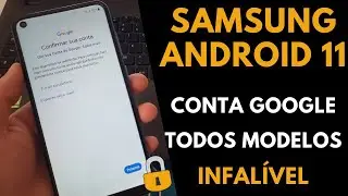 Samsung ANDROID 11 - Como Remover bloqueio de Conta Google | Método INFALÍVEL