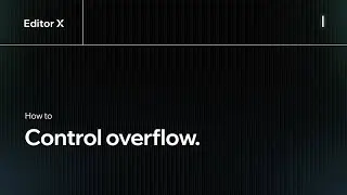 How to control overflow | Editor X