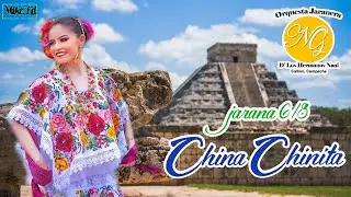 CHINA CHINITA - Orquesta jaranera NUEVA GENERACIÓN - jarana yucateca