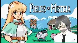 Playing Fields of Mistria, fun farming...fun...