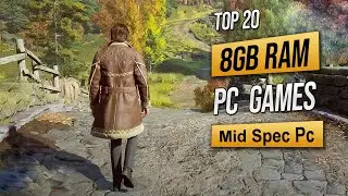 Top 20 Best Mid Spec PC Games For (6GB RAM / 8GB RAM / 1GB VRAM) Mid Spec Pc Games 2023