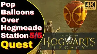 Pop Balloons over Hogsmeade Station Hogwarts Legacy GG Simba Quests - Hogwarts Legacy 2023 