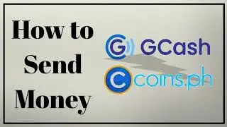 TUTORIAL: How To Send Money From GCASH TO COINS.PH
