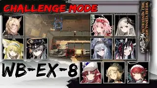 [Arknights] WB-EX-8 Challenge Mode