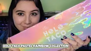 HOLO TACO PASTEL RAINBOW COLLECTION REVIEWS AND SWATCHES