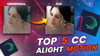 Top 5 CC Presets Pack Like AE | AlightMotion CC Presets Tutorial