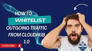 How to Whitelist Outgoing Traffic from CloudHub 1.0 to Target Systems in Anypoint Platform