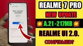 Realme 7 pro New Software Update | A. 21 | Realme UI 2.0 UPDATE CONFIRMED DATE