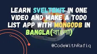 Learn SvelteKit in one video and make a todo list app with MongoDB in Bangla