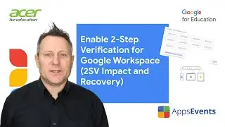 Enable 2-Step Verification for Google Workspace (2SV Impact and Recovery)