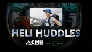 Heli Huddle - Specialty Summer Experiences