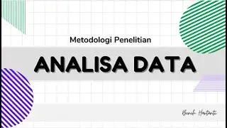 Proses Analisa Data Penelitian Kuantitatif & Kualitatif