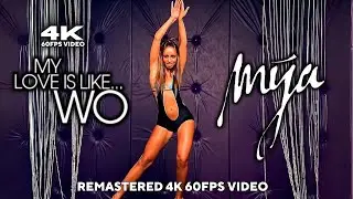 Mya - My Love Is Like...Wo [Remastered 4K 60FPS Video]