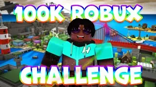 0 to 100,000 Robux Challenge 4