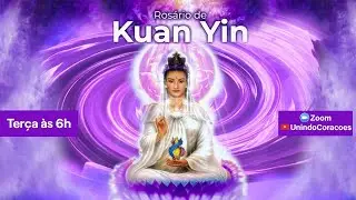 Rosário Kuan Yin Mãe da Misericórdia 05/11/24