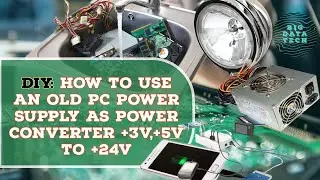 DIY: How To Use An Old PC Power Supply As Power Converter +3v, +5v To +24v