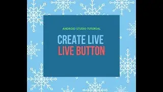 Create Live Button in Android Studio