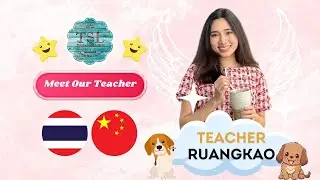 (TSL Chiang Mai) Meet our teachers: Teacher Ruangkao (文老师)