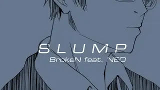 TOWER OF GOD ENDING FULL COVER - SLUMP - BrokeN Version Feat. NEO