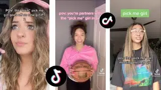 POV: Pick me Girls | Tiktok Compilation