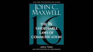 The 16 Undeniable Laws of Communication Maxwell Leadership Podcast Las16 leyes innegables de la Comu