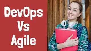 DevOps vs Agile | DevOps and Agile | How Devops and Agile relate