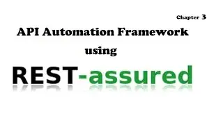 RestAssured API Automation Framework Chapter 3 : Advance groovy features