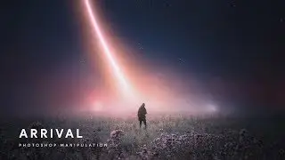 Arrival - Photoshop Manipulation Process