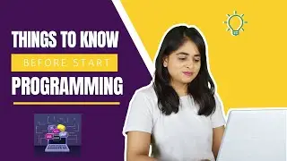 Things to know before start Programming