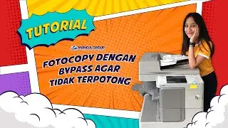 Tutorial Mengatasi Fotocopy dari Bypass Agar Tidak Terpotong