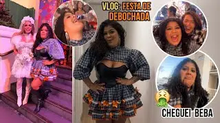 ARRUME SE COMIGO PRA FESTA DE DEBOCHADA!!! CURTI DEMAIS E VOLTEI BEBA 😅