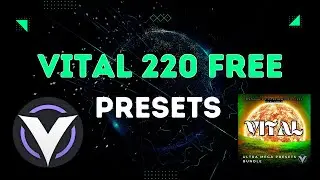 Ultra Vital Bank // 220 Royalty Free VITAL Presets