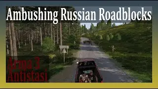 Taking Back The Roads - Ukraine-Conflict Arma 3 Mod | Antistasi Plus