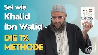 Sei wie Khalid ibn Walid - Die 1% Methode - Vortrag von Mohammed Johari