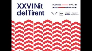 [VÍDEO-RESUM] XXVI NIT DEL TIRANT