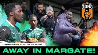 SE DONS vs Canterbury City | Non League DØNS Game 3