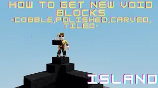 How to GET NEW VOID BLOCKS - COBBLE, POLISHED, CARVED, TILED, STAIRS, SLABS - Islands - Roblox