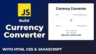 Build a Currency Converter App using HTML CSS and JavaScript | JavaScript Project Tutorial