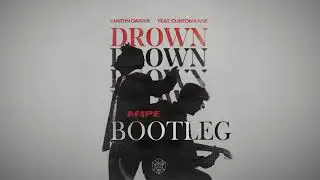 Martin Garrix feat. Clinton Kane - Drown (MAPE Bootleg)