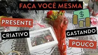 Como fazer presente criativo gastando pouco !