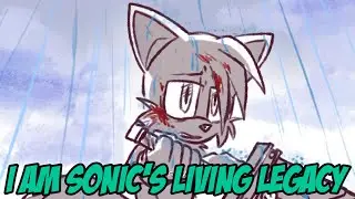 I Am Sonic's Living Legacy