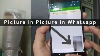 Picture in Picture Whatsapp | WhatsApp Picture in Picture Mode | Picture in Picture Mode