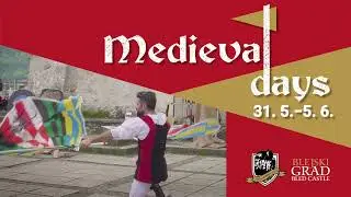 Bled castle - Medieval days 31.5. - 5.6.2022 / performances
