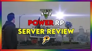 Power RP Server Review (GTA V FIVEM)