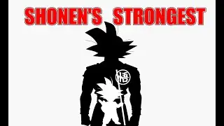 🔴SHONEN'S STRONGEST