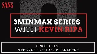 Episode 173: Apple Security: Gatekeeper
