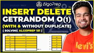 Leetcode Insert Delete GetRandom O(1) With/Without Duplicates |Solving AlgoPrep 151 | Nishant Chahar