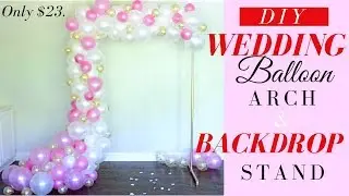 DIY Balloon Garland | Easy PVC  DIY Backdrop Stand | ONLY $23.