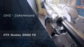 CNC - Zerspanung, Drehen mit CTX Gamma 3000 TC
